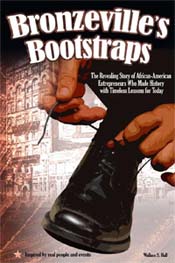 AUTHOR BRINGS DREAM TO LIFE WITH DEBUT RELEASE, BRONZEVILLE'S BOOTSTRAPS 